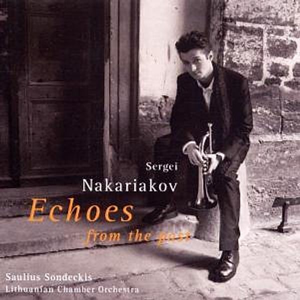 Echoes From The Past, Sergei Nakariakov