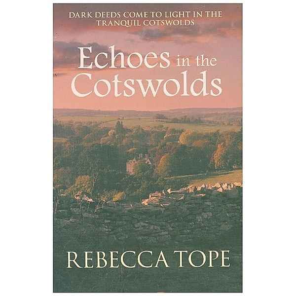 Echoes in the Cotswolds, Rebecca Tope