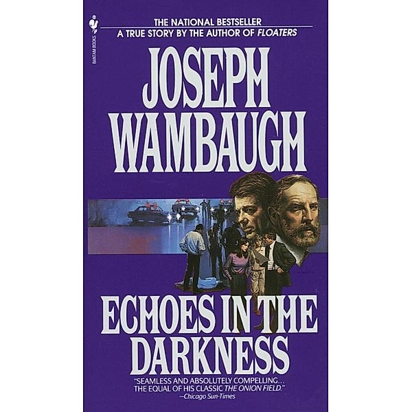 Echoes in the Darkness, Joseph Wambaugh