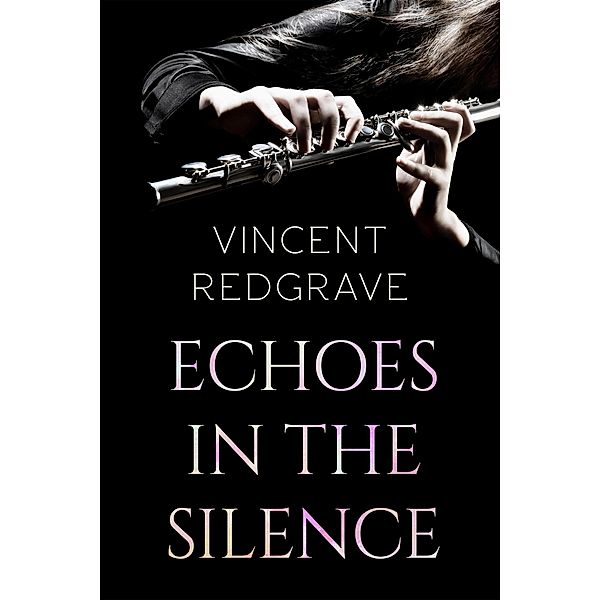 Echoes in the Silence, Vincent Redgrave