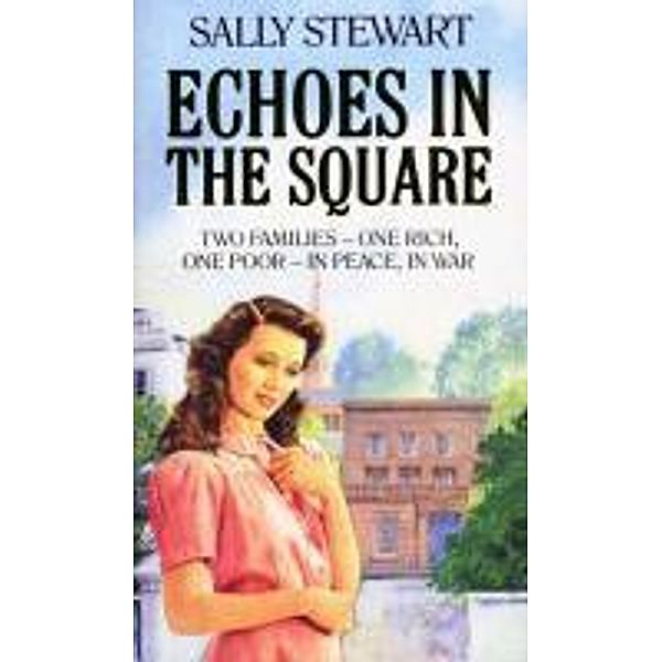 Echoes In The Square, Sally Stewart