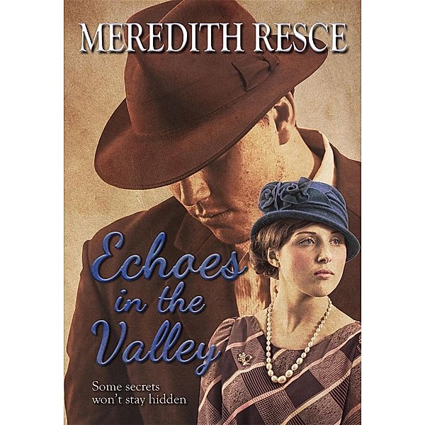 Echoes in the Valley / The Heart of Green Valley Bd.6, Meredith Ella Resce