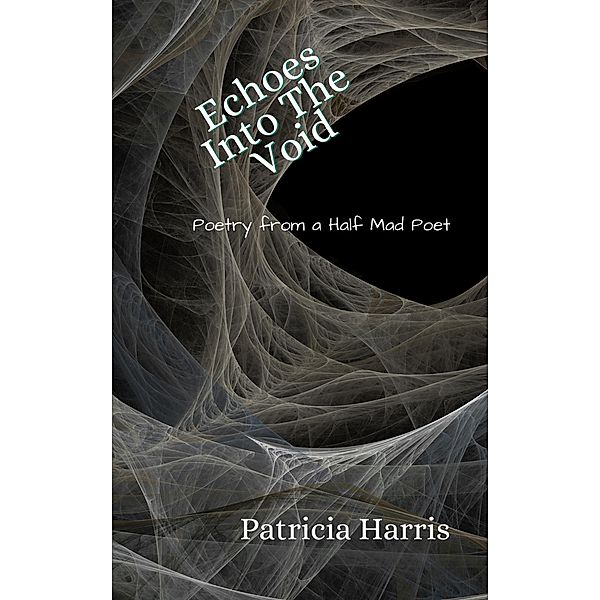 Echoes Into The Void, Patricia Harris