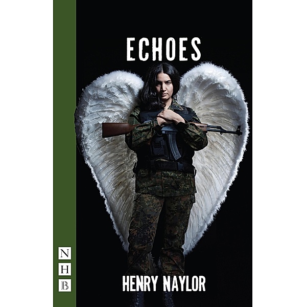 Echoes (NHB Modern Plays), Henry Naylor