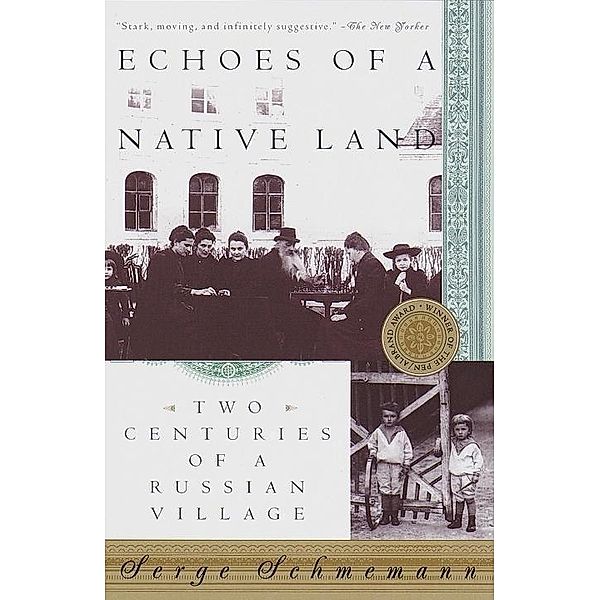 Echoes of a Native Land, Serge Schmemann