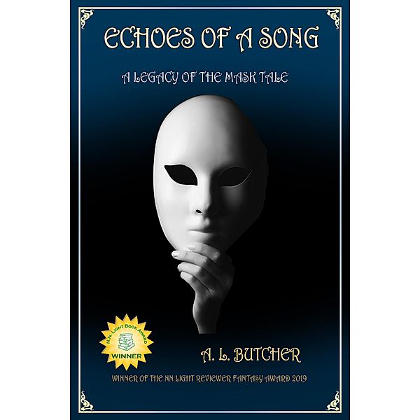Echoes of a Song (Legacy of the Mask, #1) / Legacy of the Mask, A L Butcher