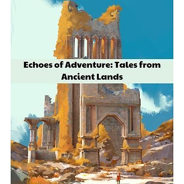 Echoes of Adventure, Bryan Avalos