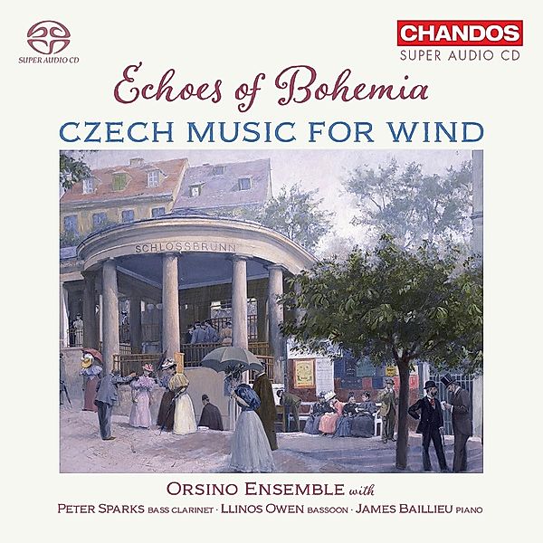 Echoes of Bohemia: Czech Music for Wind, Owen, Sparks, Baillieu, Orsino Ensemble