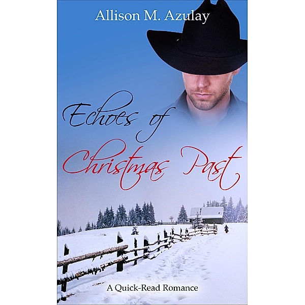 Echoes of Christmas Past (Quick-Read Series, #6) / Quick-Read Series, Allison M. Azulay