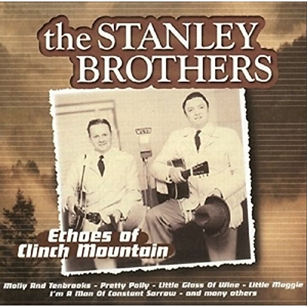 Echoes Of Clinch Mountain, The Stanley Brothers