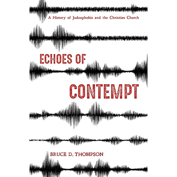 Echoes of Contempt, Bruce D. Thompson