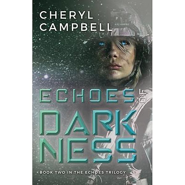 Echoes of Darkness / Echoes Trilogy Bd.2, Cheryl Campbell