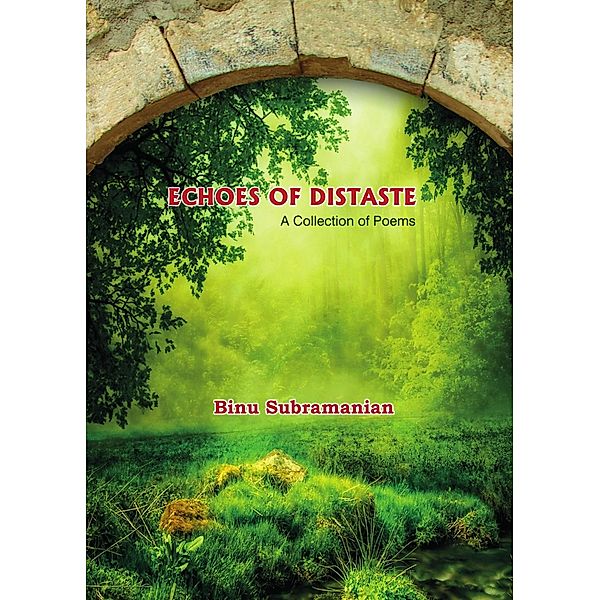 Echoes of Distaste: A Collection of Poems, Binu Subramanian