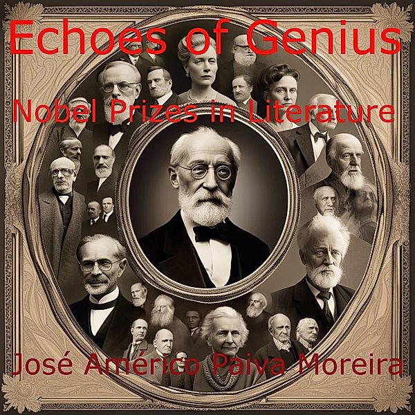 Echoes of Genius  Nobel Prizes in Literature, Ocirema