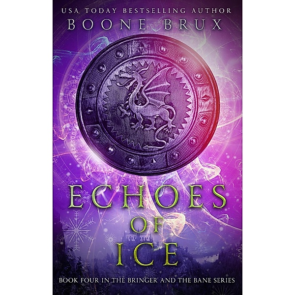 Echoes of Ice (Bringer and the Bane, #4) / Bringer and the Bane, Boone Brux