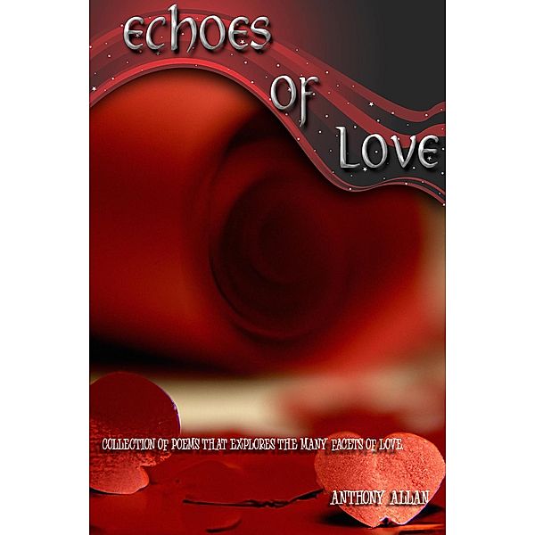 Echoes of Love, Anthony Allan