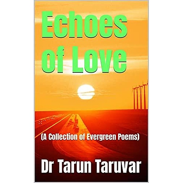 Echoes of Love, Tarun Taruvar