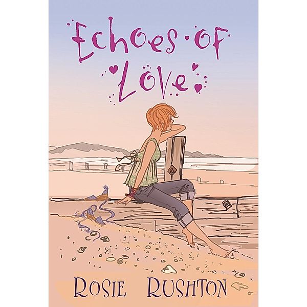 Echoes of Love / Jane Austen in the 21st Century, Rosie Rushton