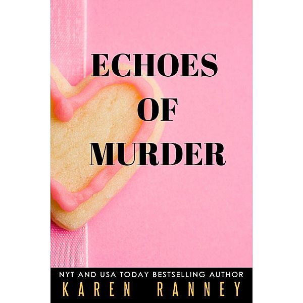 Echoes of Murder, Karen Ranney