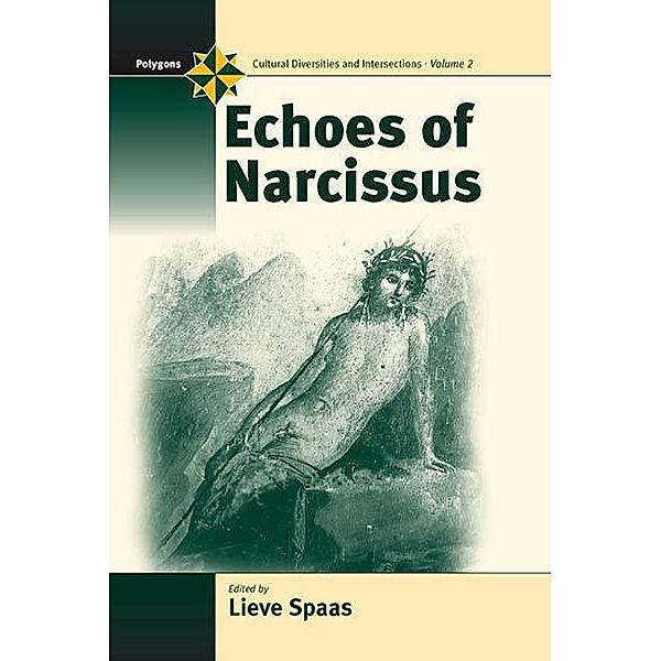 Echoes of Narcissus / Polygons: Cultural Diversities and Intersections Bd.2