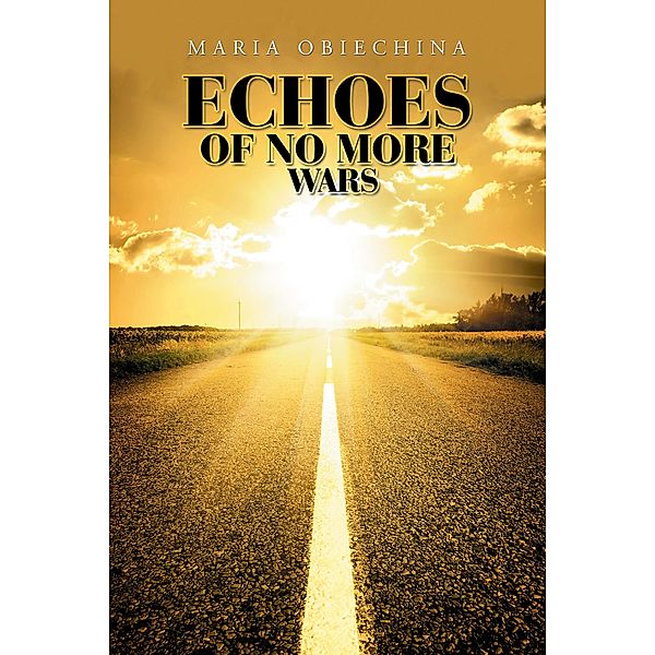 Echoes of No More Wars, Maria Obiechina