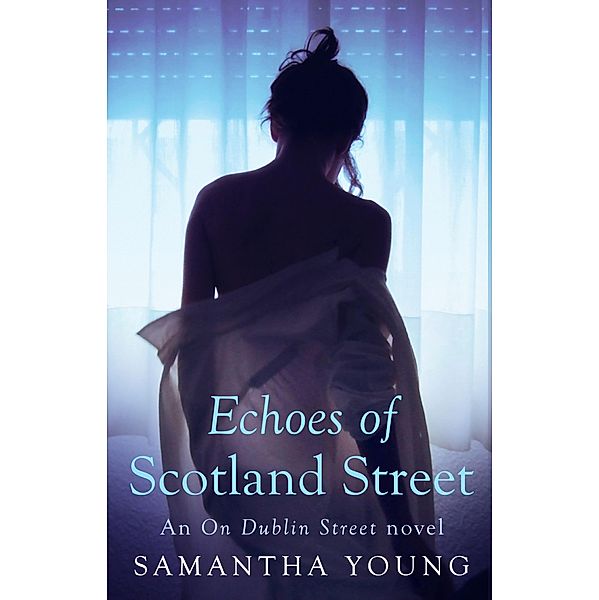 Echoes of Scotland Street / On Dublin Street Bd.5, Samantha Young