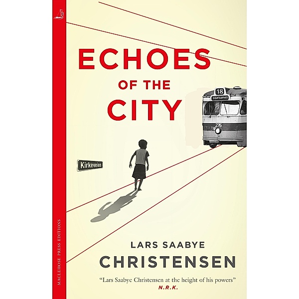 Echoes of the City, Lars Saabye Christensen