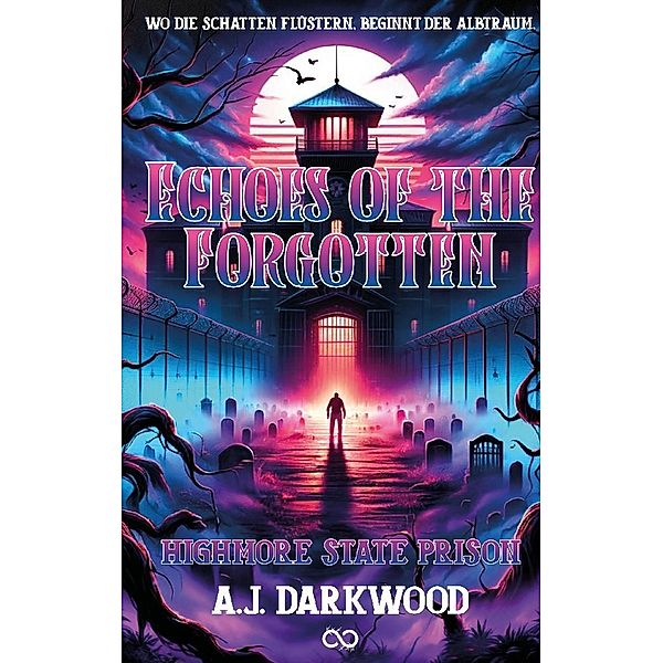Echoes of the forgotten, A.J. Darkwood