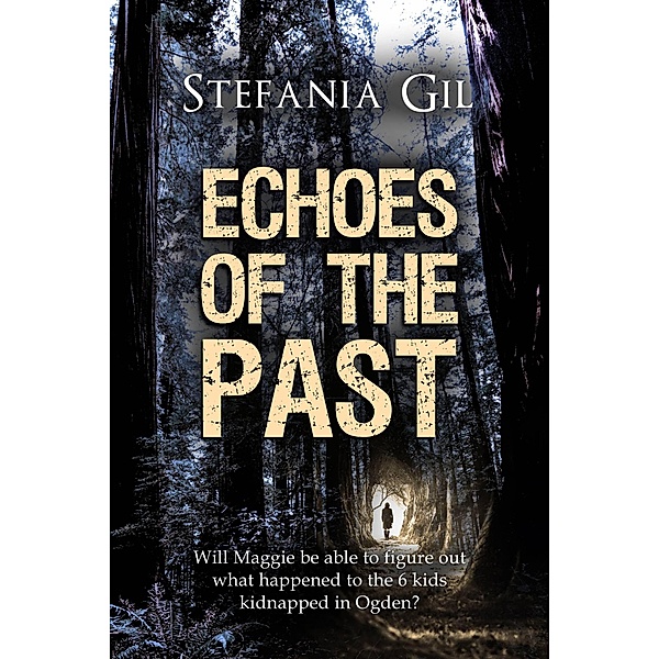 Echoes of the Past, Stefania Gil