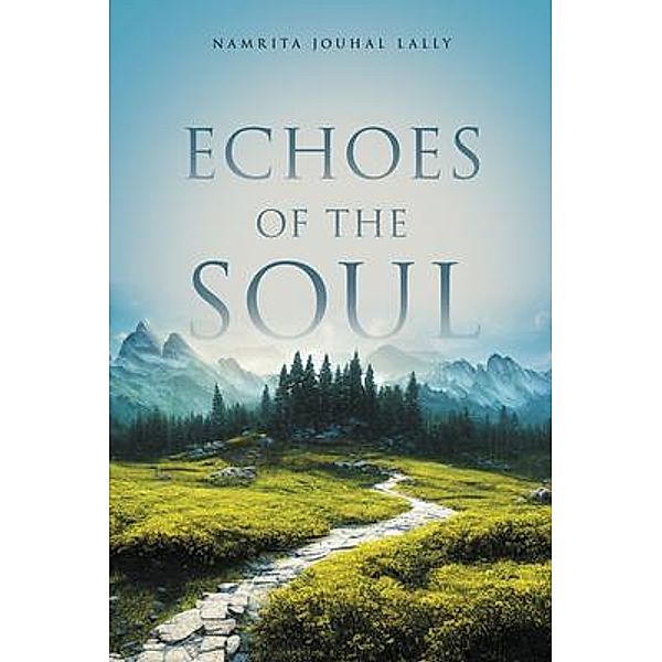 Echoes of the Soul, Namrita Jouhal Lally