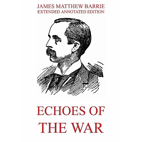 Echoes Of The War, James Matthew Barrie