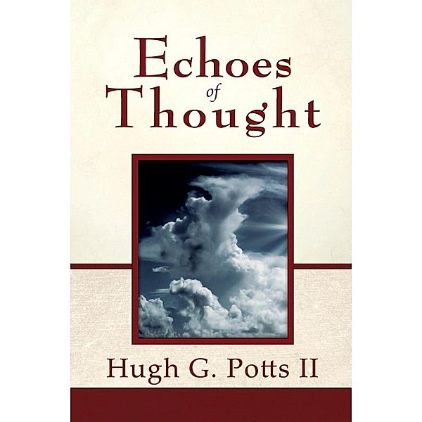 Echoes of Thought, Hugh G. Potts II