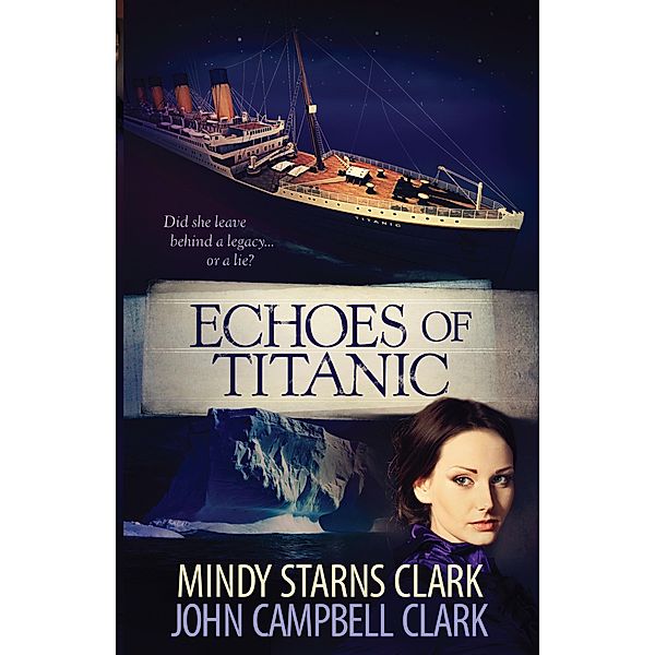 Echoes of Titanic, Mindy Starns Clark