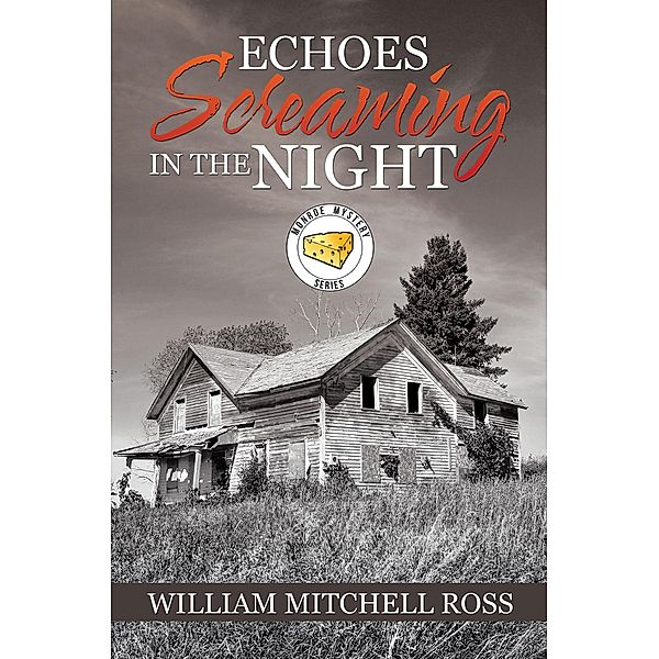Echoes Screaming in the Night, William Mitchell Ross