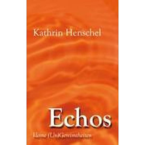Echos, Kathrin Henschel