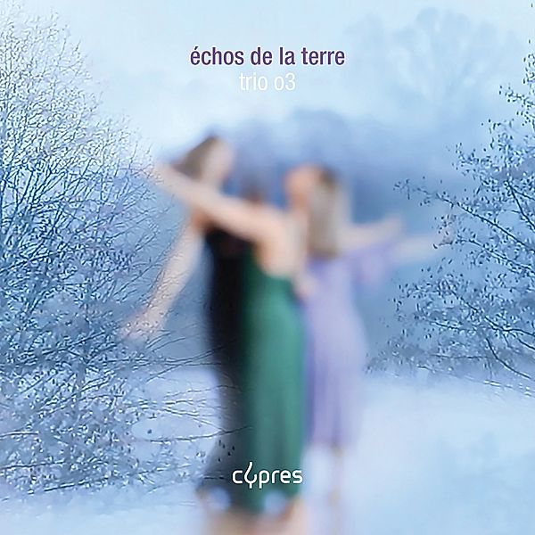 Echos De La Terre, Trio O3