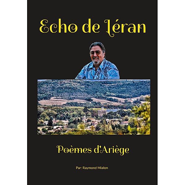 Echos de Léran, Raymond Mialon