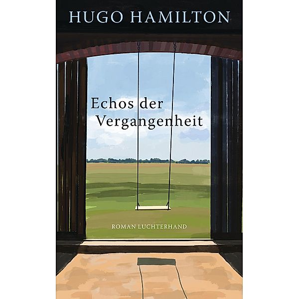 Echos der Vergangenheit, Hugo Hamilton