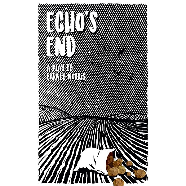 Echo's End / Oberon Modern Plays, Barney Norris