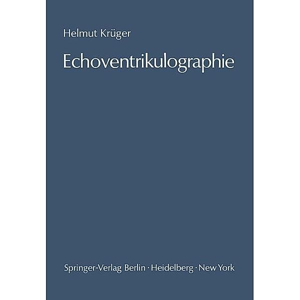 Echoventrikulographie, Helmut Krüger