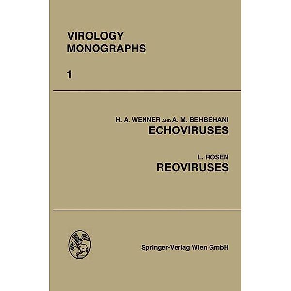 Echoviruses and Reoviruses, Herbert A. Wenner, A. M. Behbehani, Leon Rosen