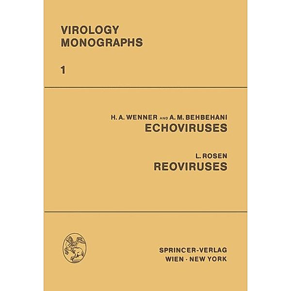 ECHOViruses Reoviruses, Herbert A. Wenner, Abbas M. Behbehani, Leon Rosen