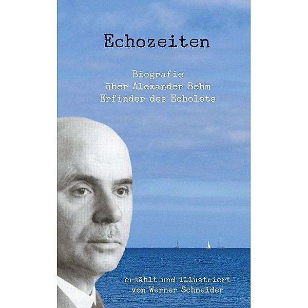 Echozeiten, Werner Schneider