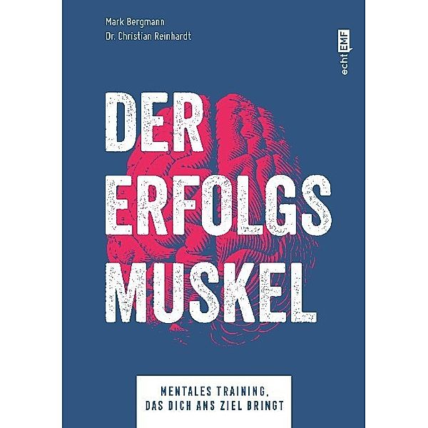 echt EMF / Der Erfolgsmuskel, Mark Bergmann, Christian Reinhardt