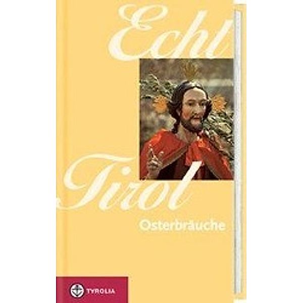 Echt Tirol, Osterbräuche