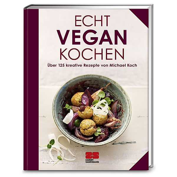 Echt vegan kochen, Michael Koch