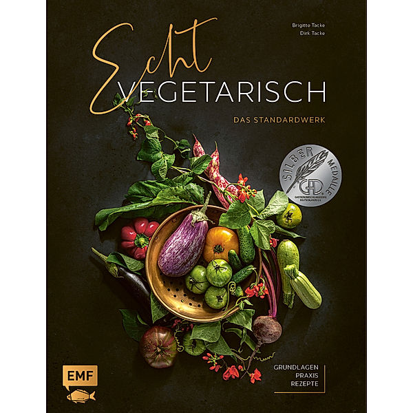 Echt vegetarisch - Das Standardwerk, Brigitte Tacke, Dirk Tacke