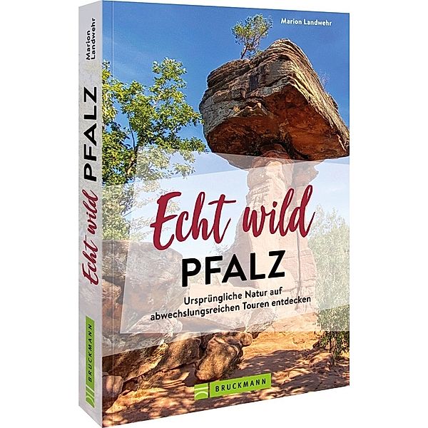 Echt wild - Pfalz, Marion Landwehr