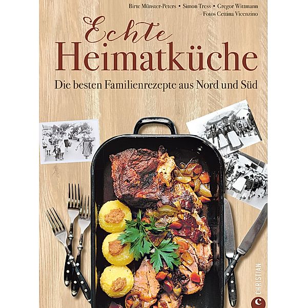 Echte Heimatküche, Birte Münster-Peters, Simon Tress, Gregor Wittmann