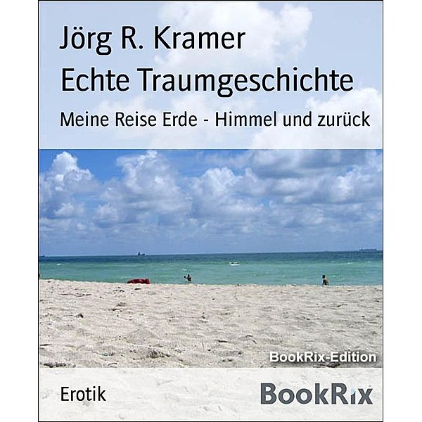 Echte Traumgeschichte, Jörg R. Kramer